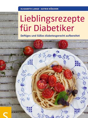 cover image of Lieblingsrezepte für Diabetiker